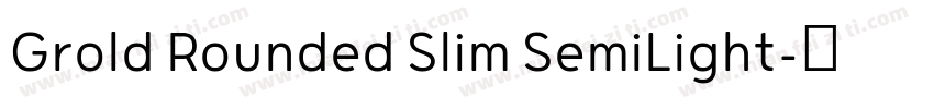 Grold Rounded Slim SemiLight字体转换